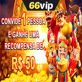 66vip Indique amigos para receber um bônus